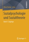 Image for Sozialpsychologie und Sozialtheorie : Band 1: Zugange