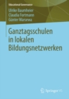 Image for Ganztagsschulen in lokalen Bildungsnetzwerken