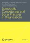 Image for Democratic Competences and Social Practices in Organizations