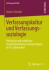 Image for Verfassungskultur Und Verfassungssoziologie: Politischer Und Rechtlicher Konstitutionalismus in Deutschland Im 19. Jahrhundert