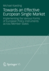 Image for Towards an Effective European Single Market: Implementing the Various Forms of European Policy Instruments across Member States