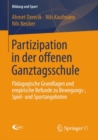 Image for Partizipation in der offenen Ganztagsschule: Padagogische Grundlagen und empirische Befunde zu Bewegungs-, Spiel- und Sportangeboten : 3