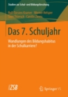 Image for Das 7. Schuljahr: Wandlungen des Bildungshabitus in der Schulkarriere?