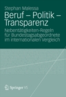 Image for Beruf - Politik - Transparenz: Nebentatigkeiten-Regeln fur Bundestagsabgeordnete im internationalen Vergleich