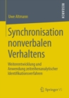 Image for Synchronisation nonverbalen Verhaltens: Weiterentwicklung und Anwendung zeitreihenanalytischer Identifikationsverfahren