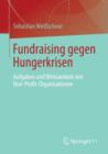 Image for Fundraising gegen Hungerkrisen : Aufgaben und Wirksamkeit von Non-Profit-Organisationen