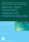 Image for Rational choice  : theoretische Analysen und empirische Resultate