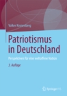 Image for Patriotismus in Deutschland: Perspektiven fur eine weltoffene Nation