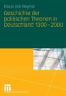 Image for Geschichte der politischen Theorien in Deutschland 1300-2000