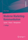 Image for Moderne Marketing-Kommunikation : System - Prozess - Management
