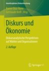 Image for Diskurs Und Okonomie: Diskursanalytische Perspektiven Auf Markte Und Organisationen