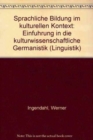 Image for Sprachliche Bildung im kulturellen Kontext