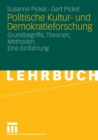 Image for Politische Kultur- und Demokratieforschung: Grundbegriffe, Theorien, Methoden. Eine Einfuhrung