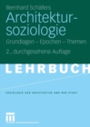 Image for Architektursoziologie: Grundlagen - Epochen - Themen