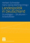 Image for Landespolitik in Deutschland: Grundlagen - Strukturen - Arbeitsfelder