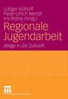 Image for Regionale Jugendarbeit: Wege in die Zukunft
