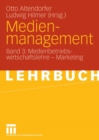 Image for Medienmanagement: Band 3: Medienbetriebswirtschaftslehre - Marketing