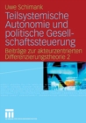 Image for Teilsystemische Autonomie und politische Gesellschaftssteuerung: Beitrage zur akteurzentrierten Differenzierungstheorie 2