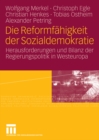 Image for Die Reformfahigkeit der Sozialdemokratie: Herausforderungen und Bilanz der Regierungspolitik in Westeuropa