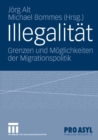 Image for Illegalitat: Grenzen und Moglichkeiten der Migrationspolitik