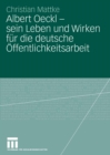 Image for Albert Oeckl - sein Leben und Wirken fur die deutsche Offentlichkeitsarbeit