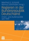 Image for Regieren in der Bundesrepublik Deutschland: Innen- und Auenpolitik seit 1949
