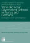 Image for State and local government reforms in France and Germany: divergence and convergence