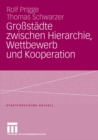 Image for Grossstadte zwischen Hierarchie, Wettbewerb und Kooperation : 105