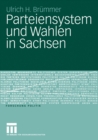 Image for Parteiensystem und Wahlen in Sachsen: Kontinuitat und Wandel von 1990 bis 2005 unter besonderer Berucksichtigung der Landtagswahlen