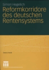 Image for Reformkorridore des deutschen Rentensystems