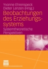 Image for Beobachtungen des Erziehungssystems: Systemtheoretische Perspektiven