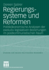 Image for Regierungssysteme und Reformen: Politikokonomische Analyse der exekutiv-legislativen Beziehungen im postkommunistischen Raum