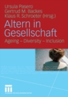 Image for Altern in Gesellschaft: Ageing - Diversity - Inclusion