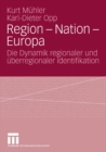 Image for Region - Nation - Europa: Die Dynamik regionaler und uberregionaler Identifikation