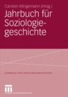 Image for Jahrbuch fur Soziologiegeschichte: Soziologisches Erbe: Georg Simmel - Max Weber - Soziologie und Religion - Chicagoer Schule der Soziologie