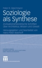 Image for Soziologie als Synthese: Zivilisationstheoretische Schriften uber Architektur, Wissen und Gewalt