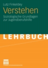 Image for Verstehen: Soziologische Grundlagen zur Jugendberufshilfe