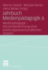 Image for Jahrbuch Medienpadagogik 6: Medienpadagogik - Standortbestimmung einer erziehungswissenschaftlichen Disziplin