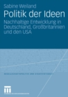 Image for Politik der Ideen: Nachhaltige Entwicklung in Deutschland, Grossbritannien und den USA