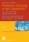 Image for Politische Fuhrung in der Opposition: Die CDU nach dem Machtverlust 1998. Mit einer parteihistorischen Einleitung von Franz Walter