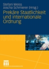 Image for Prekare Staatlichkeit und internationale Ordnung