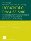 Image for Demokratiebewusstsein: Interdisziplinare Annaherungen an ein zentrales Thema der Politischen Bildung