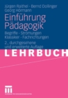 Image for Einfuhrung Padagogik: Begriffe - Stromungen - Klassiker - Fachrichtungen