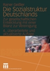 Image for Die Sozialstruktur Deutschlands: Zur gesellschaftlichen Entwicklung mit einer Bilanz zur Vereinigung. Mit einem Beitrag von Thomas Meyer