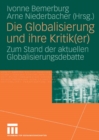 Image for Die Globalisierung und ihre Kritik(er): Zum Stand der aktuellen Globalisierungsdebatte