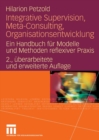 Image for Integrative Supervision, Meta-Consulting, Organisationsentwicklung: Ein Handbuch fur Modelle und Methoden reflexiver Praxis