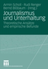 Image for Journalismus und Unterhaltung: Theoretische Ansatze und empirische Befunde
