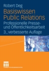 Image for Basiswissen Public Relations: Professionelle Presse- und Offentlichkeitsarbeit