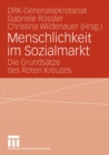 Image for Menschlichkeit im Sozialmarkt: Die Grundsatze des Roten Kreuzes
