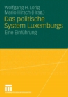 Image for Das politische System Luxemburgs: Eine Einfuhrung